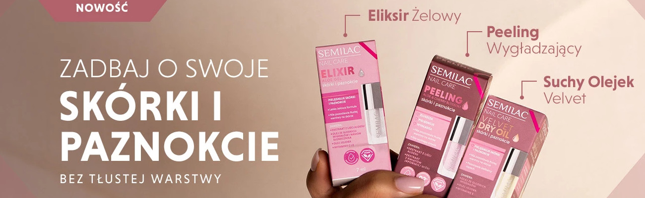 Nowość Semilac – eliksir, peeling i suchy olejek do skórek i paznokci, bez tłustej warstwy.